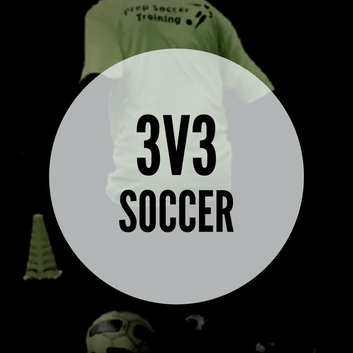 3v3 SOCCER - Prep Soccer Training